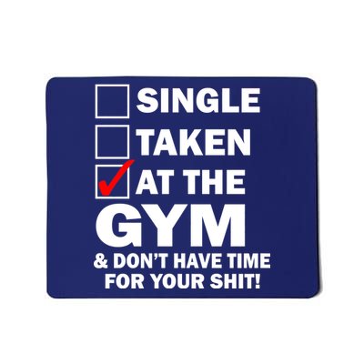 Single Taken At The Gym Mousepad