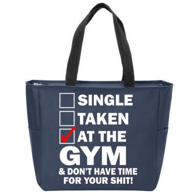 Single Taken At The Gym Zip Tote Bag