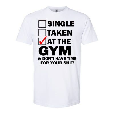 Single Taken At The Gym Softstyle® CVC T-Shirt