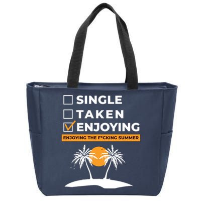 Single Taken Enjoying Summer Zip Tote Bag