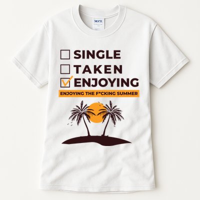 Single Taken Enjoying Summer Tall T-Shirt