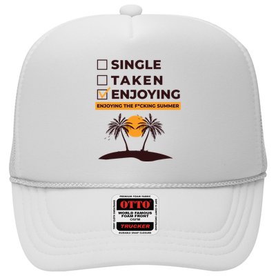 Single Taken Enjoying Summer Trucker Hat
