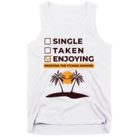 Single Taken Enjoying Summer Tank Top