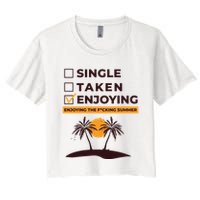 Single Taken Enjoying Summer Crop Top