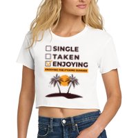 Single Taken Enjoying Summer Crop Top