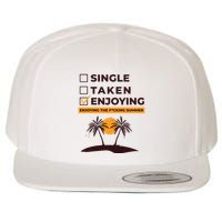 Single Taken Enjoying Summer Wool Snapback Cap