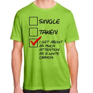 Single Taken White Crayon Adult ChromaSoft Performance T-Shirt