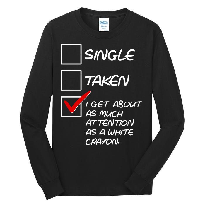 Single Taken White Crayon Tall Long Sleeve T-Shirt