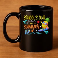 School Is Out For Summer Happy Last Day Of School 11oz C Handle Ceramic Mug
