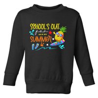 School Is Out For Summer Happy Last Day Of School Toddler Sweatshirt