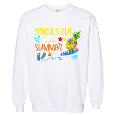 School Is Out For Summer Happy Last Day Of School Garment-Dyed Sweatshirt