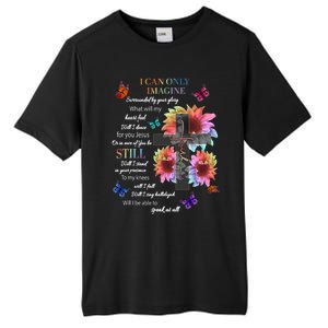 Sunflower I Only Can Imagine Faith Christian Jesus Tall Fusion ChromaSoft Performance T-Shirt