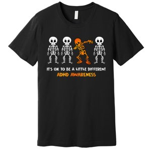 Skeleton it's ok to be little different ADHD Awareness Premium T-Shirt