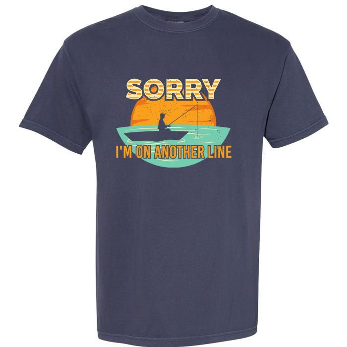 Sorry I'm on another line fishing hobby don't talk Garment-Dyed Heavyweight T-Shirt