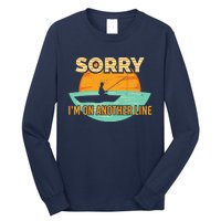 Sorry I'm on another line fishing hobby don't talk Long Sleeve Shirt