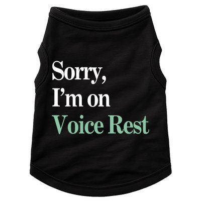 Sorry IM On Voice Rest Funny Vocal Doggie Tank