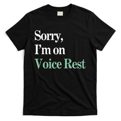 Sorry IM On Voice Rest Funny Vocal T-Shirt