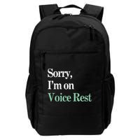 Sorry IM On Voice Rest Funny Vocal Backpack