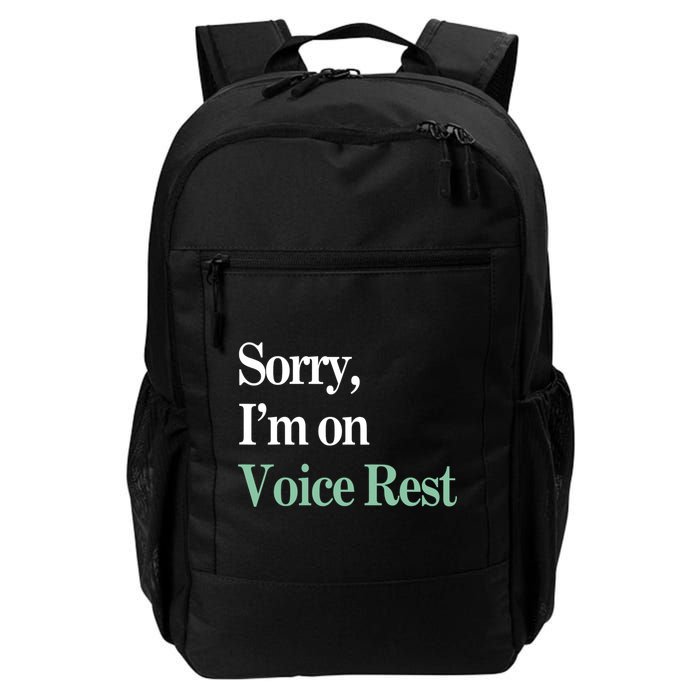 Sorry IM On Voice Rest Funny Vocal Backpack
