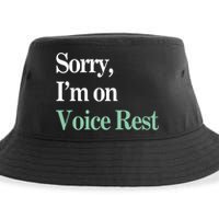 Sorry IM On Voice Rest Funny Vocal Sustainable Bucket Hat