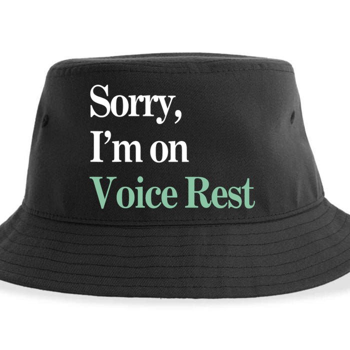 Sorry IM On Voice Rest Funny Vocal Sustainable Bucket Hat
