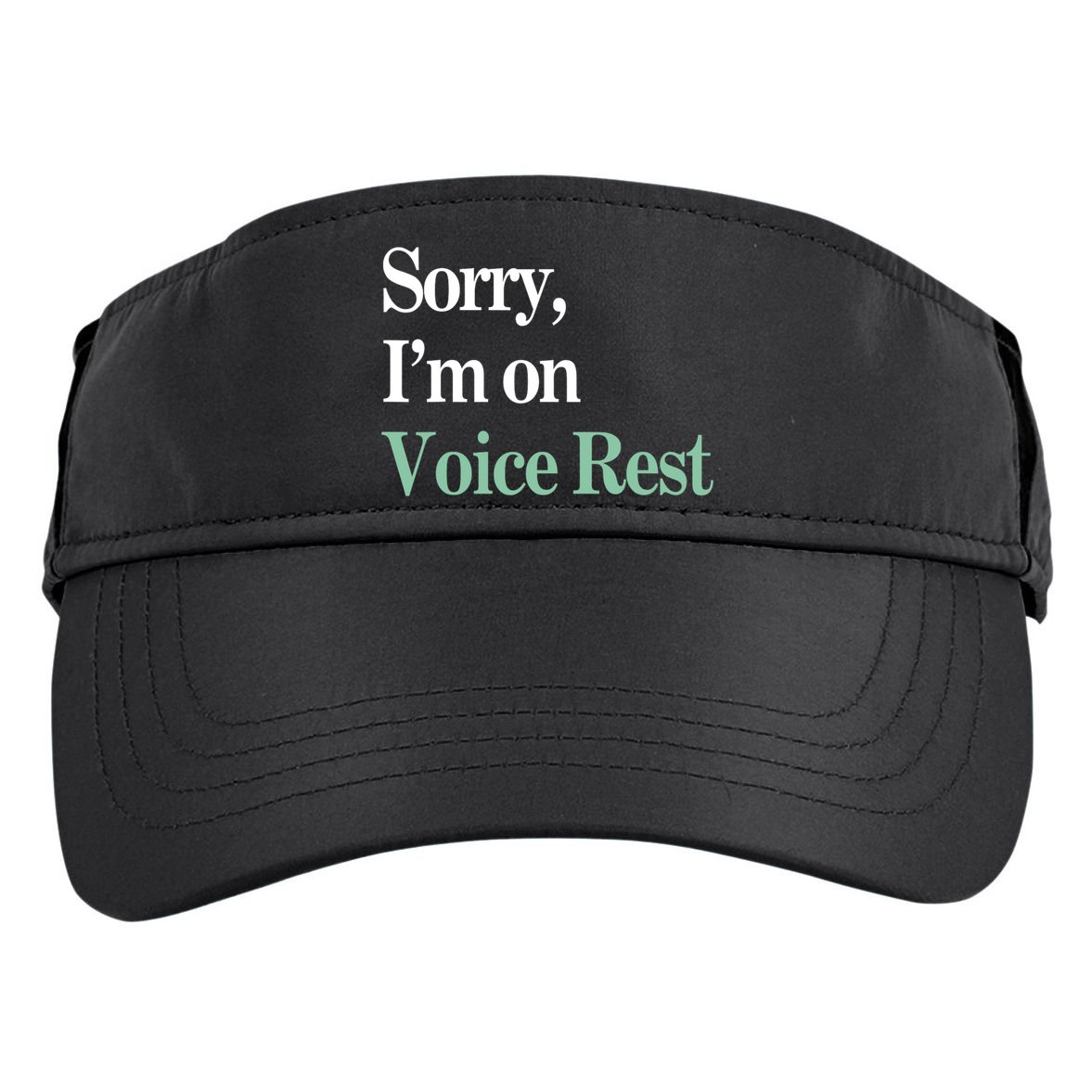 Sorry IM On Voice Rest Funny Vocal Adult Drive Performance Visor