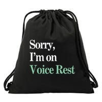 Sorry IM On Voice Rest Funny Vocal Drawstring Bag