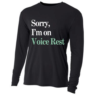 Sorry IM On Voice Rest Funny Vocal Cooling Performance Long Sleeve Crew