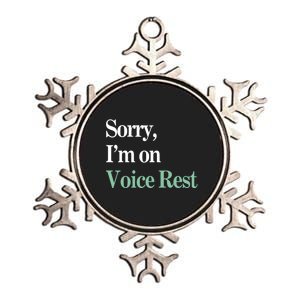 Sorry IM On Voice Rest Funny Vocal Metallic Star Ornament