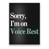 Sorry IM On Voice Rest Funny Vocal Poster