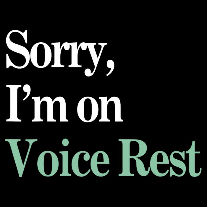 Sorry IM On Voice Rest Funny Vocal Poster