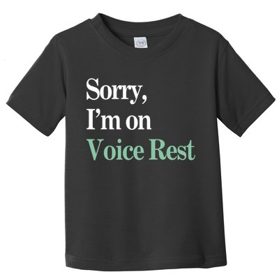 Sorry IM On Voice Rest Funny Vocal Toddler T-Shirt