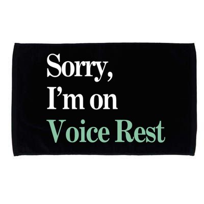Sorry IM On Voice Rest Funny Vocal Microfiber Hand Towel