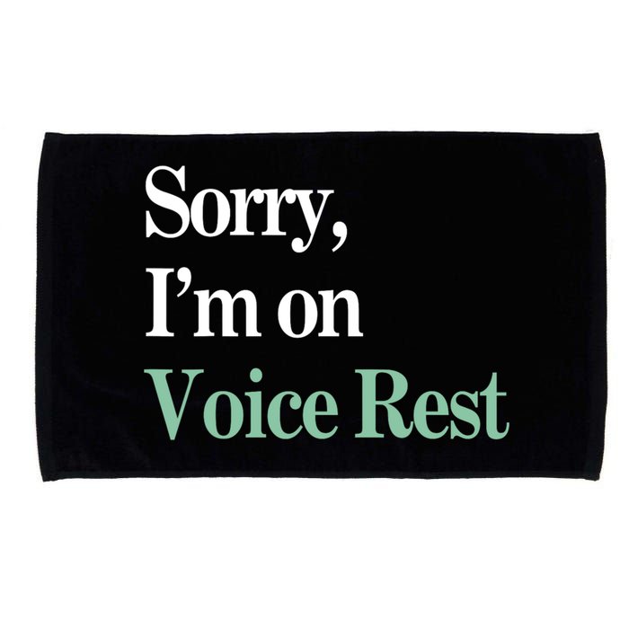 Sorry IM On Voice Rest Funny Vocal Microfiber Hand Towel