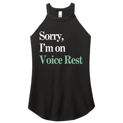Sorry IM On Voice Rest Funny Vocal Women's Perfect Tri Rocker Tank
