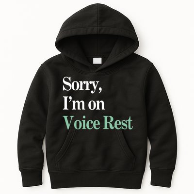 Sorry IM On Voice Rest Funny Vocal Kids Hoodie