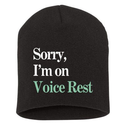 Sorry IM On Voice Rest Funny Vocal Short Acrylic Beanie