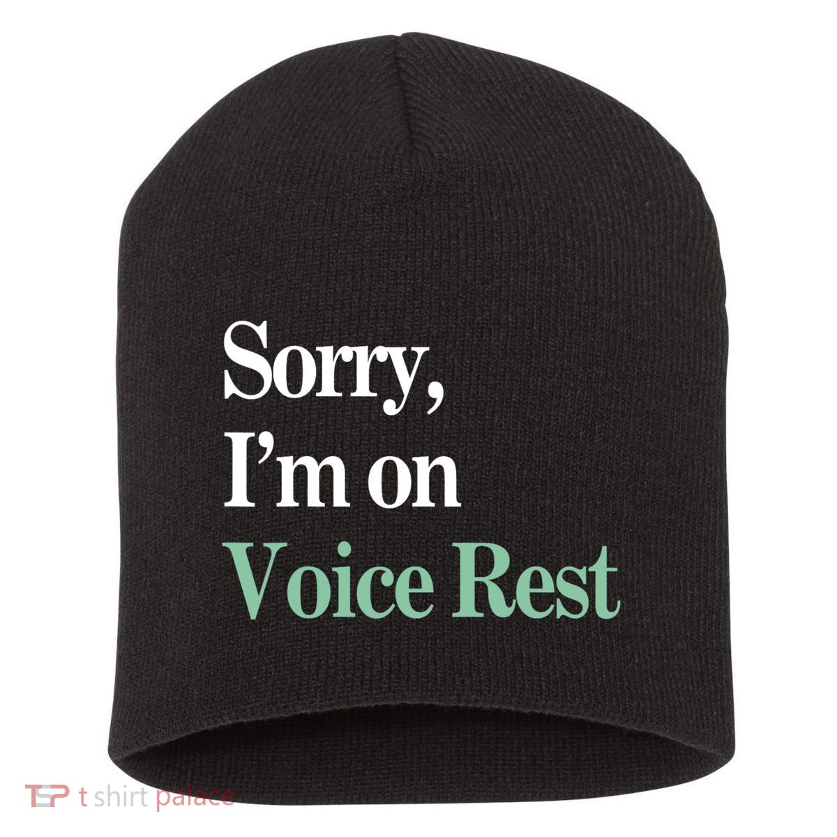 Sorry IM On Voice Rest Funny Vocal Short Acrylic Beanie