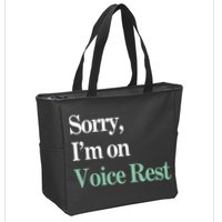 Sorry IM On Voice Rest Funny Vocal Zip Tote Bag