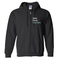 Sorry IM On Voice Rest Funny Vocal Full Zip Hoodie