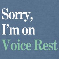 Sorry IM On Voice Rest Funny Vocal Garment-Dyed Sweatshirt