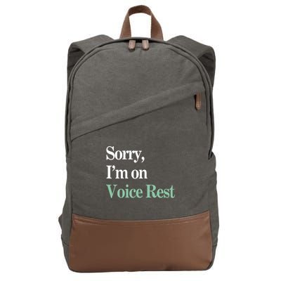 Sorry IM On Voice Rest Funny Vocal Cotton Canvas Backpack
