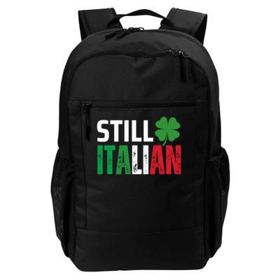 STILL ITALIAN On St. Patricks Day Italian Irish Backpack