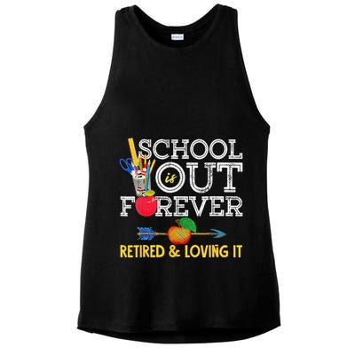 School Is Out Forever Retired And Loving It Retirement Ladies PosiCharge Tri-Blend Wicking Tank