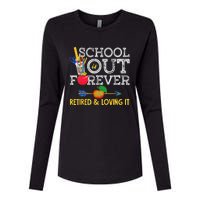 School Is Out Forever Retired And Loving It Retirement Womens Cotton Relaxed Long Sleeve T-Shirt