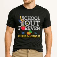 School Is Out Forever Retired And Loving It Retirement Performance Shirt