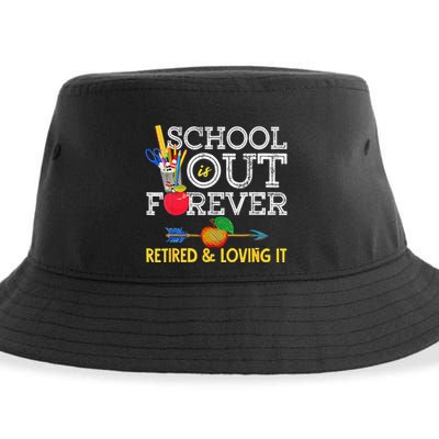 School Is Out Forever Retired And Loving It Retirement Sustainable Bucket Hat
