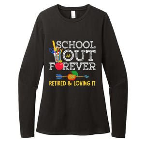 School Is Out Forever Retired And Loving It Retirement Womens CVC Long Sleeve Shirt