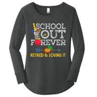 School Is Out Forever Retired And Loving It Retirement Women's Perfect Tri Tunic Long Sleeve Shirt