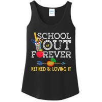 School Is Out Forever Retired And Loving It Retirement Ladies Essential Tank